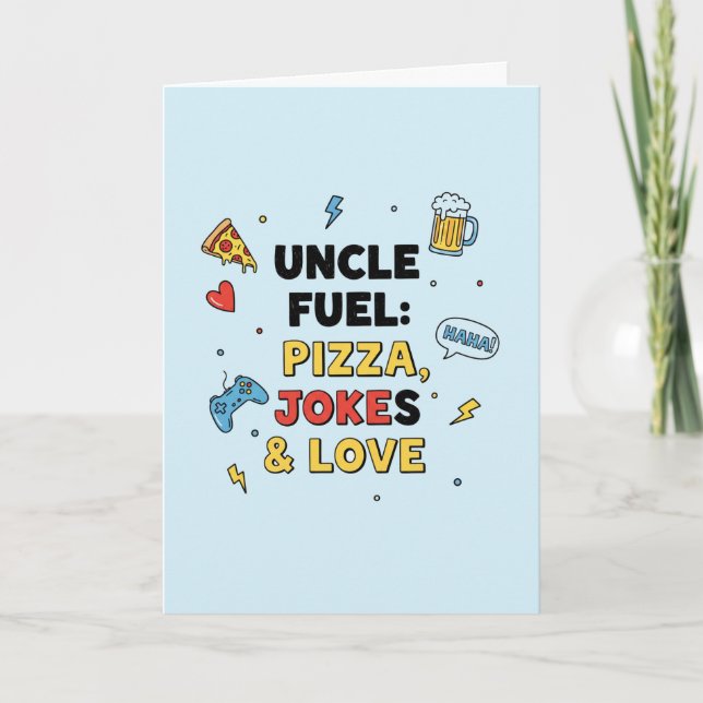 Uncle Fuel: Pizza, Jokes & Love  Greeting Card (Front)