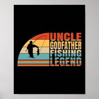 Uncle Godfather And Fishing Legend Poster