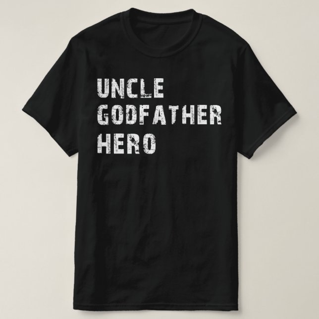 uncle godfather hero T-Shirt (Design Front)
