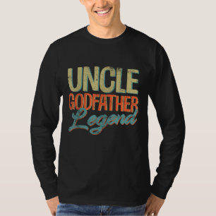 Uncle Godfather Legend Funny Uncle Gifts Father's T-Shirt