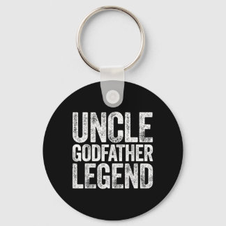 Uncle Godfather Legend Shirt Proposal Bap Fathers Key Ring