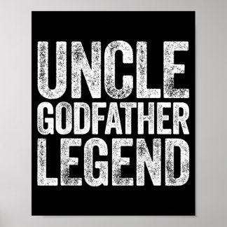 Uncle Godfather Legend Shirt Proposal Bap Fathers Poster