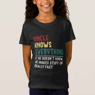 Uncle know Everything Father's day gift for Funny T-Shirt