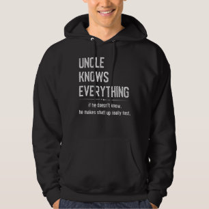 Uncle Knows Everything Humour  Sarcastic Meme Hoodie