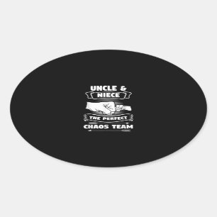 Uncle Niece A Perfect Chaos Team Godfather Gift Oval Sticker