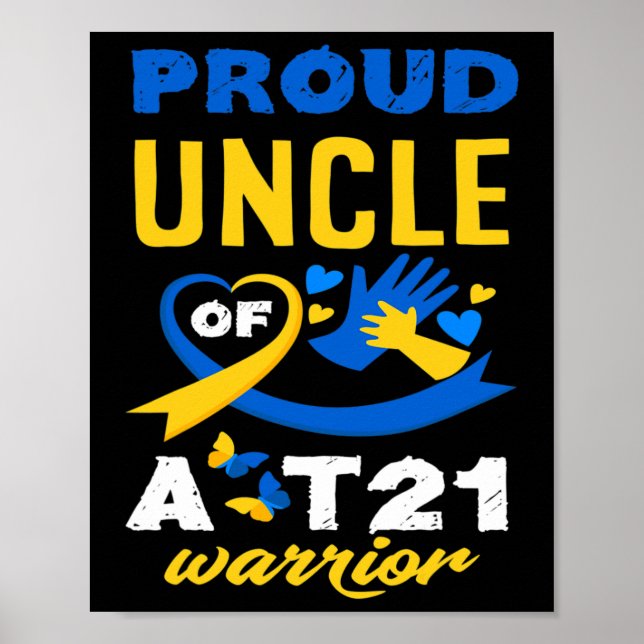 Uncle Of A T21 Warrior Syndrome Awareness  Poster (Front)