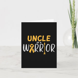 Uncle Of A Warrior Childhood Cancer Ribbon Awarene Card