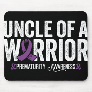 Uncle Of A Warrior Nicu Prematurity Awareness Mouse Pad