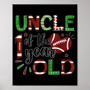 Uncle Of The 1 Year Old Football 1st Birthday Boy Poster