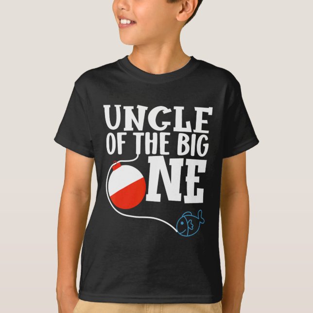 Uncle Of The Big One Fishing Boy First Birthday Of T-Shirt (Front)