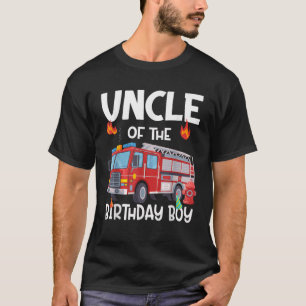 Uncle of the Birthday Boy Fire Truck Firefighter T T-Shirt