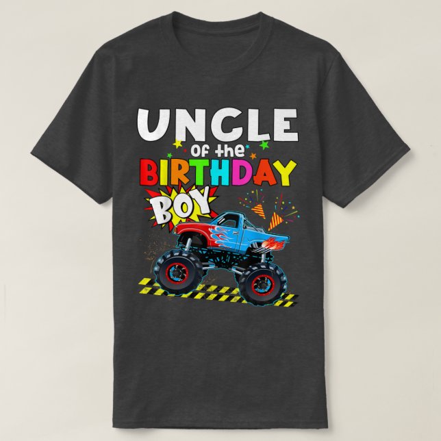 Uncle Of The Birthday Boy Monster Truck Blaze Car  T-Shirt (Design Front)