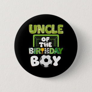 Uncle Of The Birthday Boy Soccer Family Party Deco 6 Cm Round Badge
