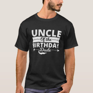 Uncle Of The Birthday Dude Party B-Day Boy Proud B T-Shirt