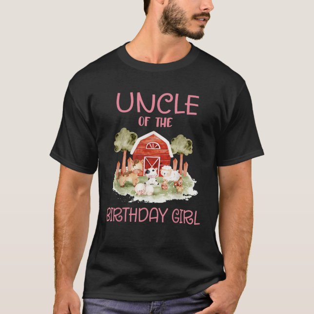 Uncle of The Birthday For Girl Barnyard Farm Anima T-Shirt (Front)