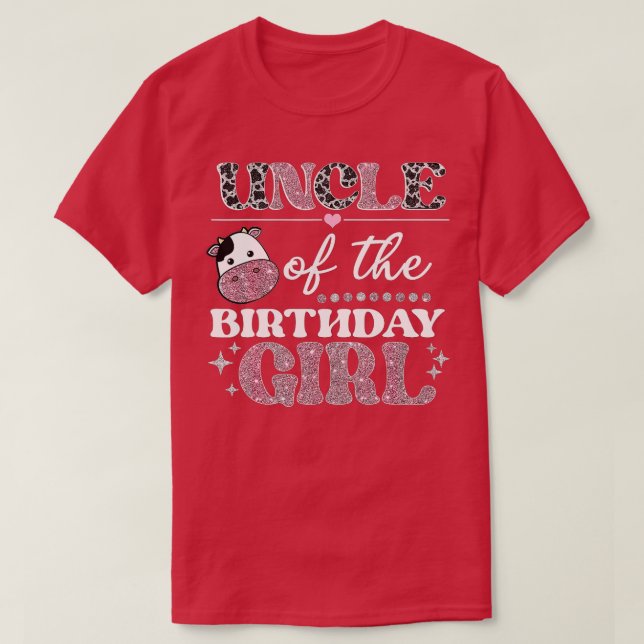 Uncle Of The Birthday For Girl Cow Farm Birthday C T-Shirt (Design Front)