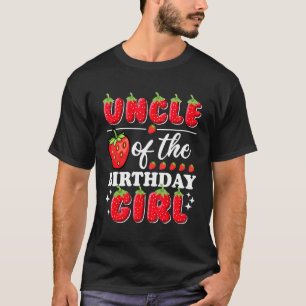 Uncle of the Birthday Girl Cute Strawberry Birthda T-Shirt