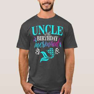 Uncle Of The Birthday Mermaid Matching Family T-Shirt
