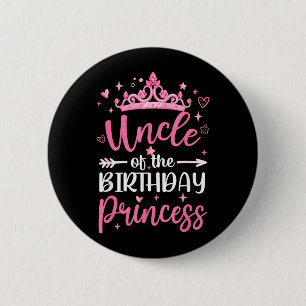 Uncle Of The Birthday Princess Birthday Girl Kid 6 Cm Round Badge