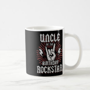 Uncle Of The Birthday Rockstar Matching Rocker Roc Coffee Mug