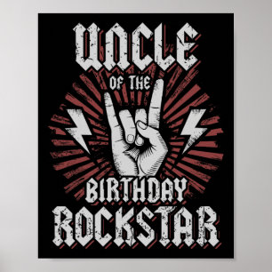 Uncle Of The Birthday Rockstar Matching Rocker Roc Poster