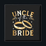 Uncle Of The Bride Bride’s Uncle Wedding And Engag Magnet<br><div class="desc">Uncle Of The Bride Bride’s Uncle Wedding And Engagement</div>