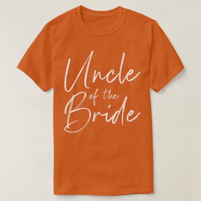 Uncle of the bride for wedding T-Shirt (Design Front)