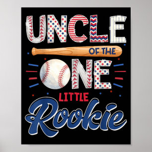 Uncle Of The One Little Rookie Baseball 1st Poster