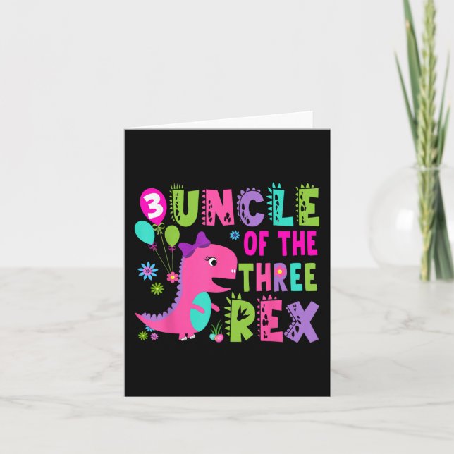 Uncle Of The Three Rex Dinosaur T-rex 3rd Birthday Card (Front)