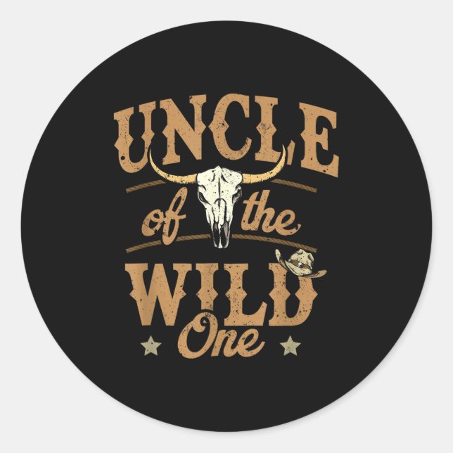 Uncle Of The Wild One Cowboy Western Rodeo Party M Classic Round Sticker (Front)