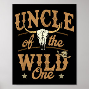 Uncle Of The Wild One Cowboy Western Rodeo Party M Poster
