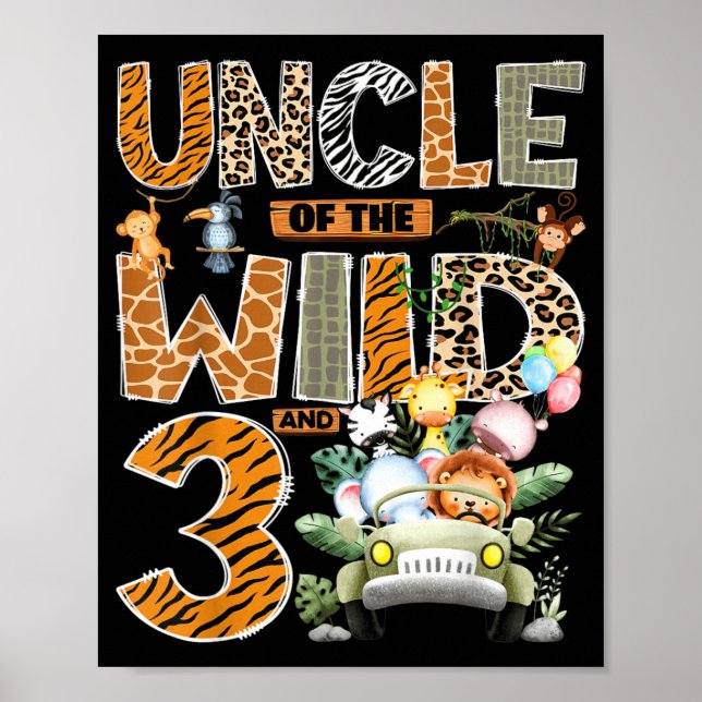 Uncle Of The Wild Three 3rd Birthday Boy Safari Poster (Front)