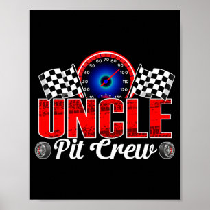 Uncle Pit Crew Racing Family Race Car Birthday Boy Poster