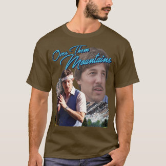 Uncle Rico Over Them Mountains T-Shirt