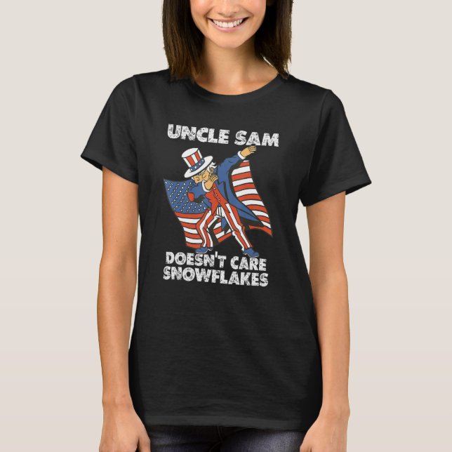 UNCLE SAM DOESN'T CARE SNOWFLAKES Dabbing UNCLE SA T-Shirt (Front)