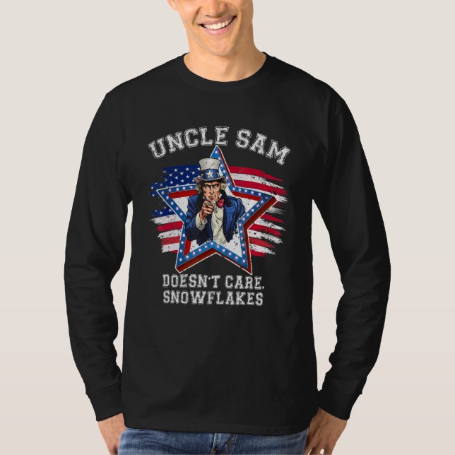 Uncle Sam Doesn't Care Snowflakes Sarcastic T-Shirt (Front)