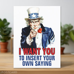 Uncle Sam -  I Want You to insert your custom text Postcard