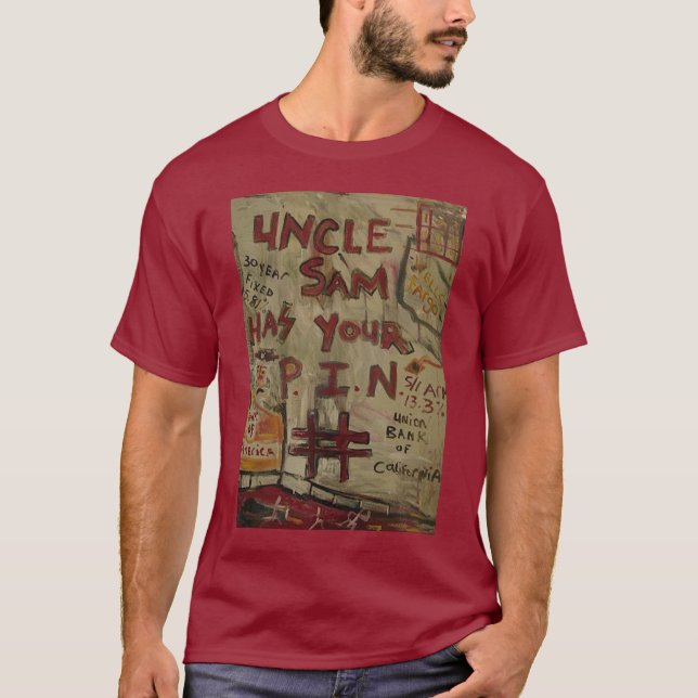 UNCLE SAM PIN NUMBER T-Shirt (Front)