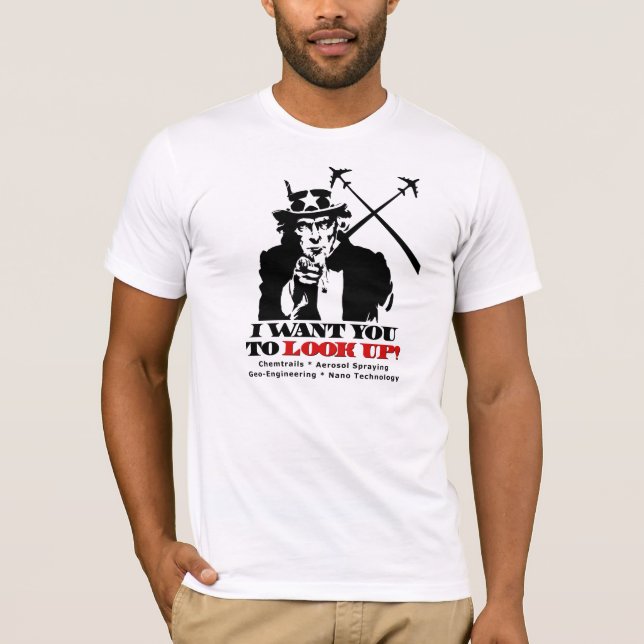 Uncle Sam says I Want You To Look Up T-Shirt (Front)