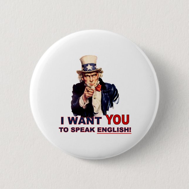 Uncle Sam WANT YOU speak english 6 Cm Round Badge (Front)