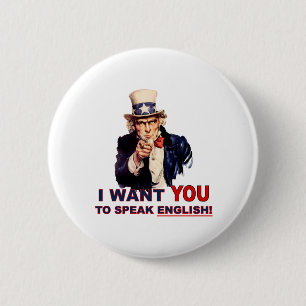 Uncle Sam WANT YOU speak english 6 Cm Round Badge