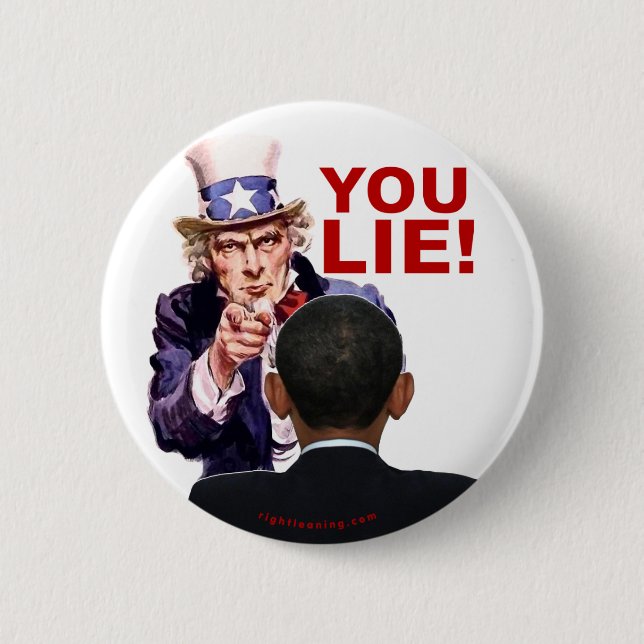 Uncle Sam You Lie 6 Cm Round Badge (Front)