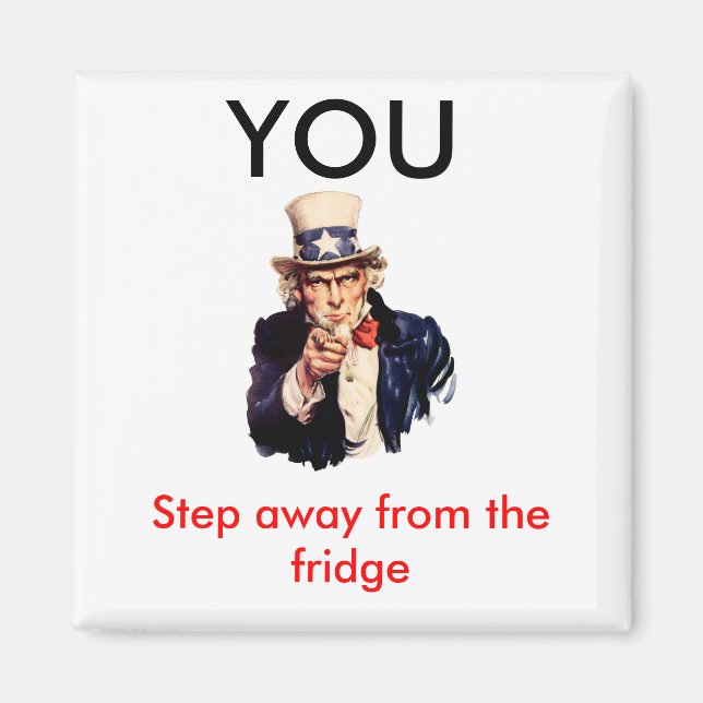 Uncle_Sam_, YOU, Step away Magnet (Front)