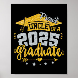 Uncle Senior 2025 Proud Uncle Of A Cl Of 2025 Grad Poster
