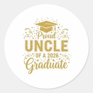 Uncle Senior 2026 Proud Uncle Of A Class Of 2026  Classic Round Sticker