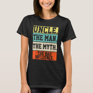 Uncle The Man The Myth Bad Influence Retro Christ T-Shirt