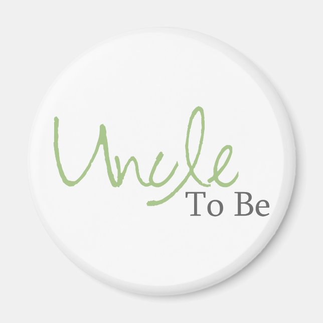 Uncle To Be (Green Script) Magnet (Front)