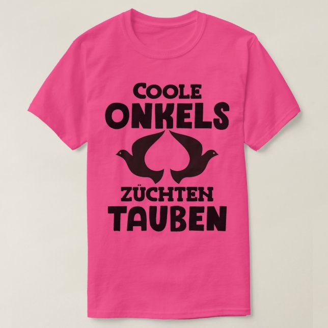 Uncles breed pigeons pigeon fanciers carrier pigeo T-Shirt (Design Front)