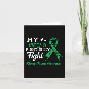 Uncle's Fight Is My Fight Kidney Disease Awareness Card