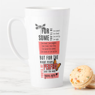 Unconditional love & acceptance friendship quote  latte mug